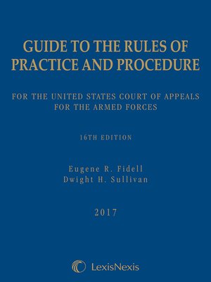 cover image of Guide to the Rules of Practice and Procedure for the United States Court of Appeals for the Armed Forces